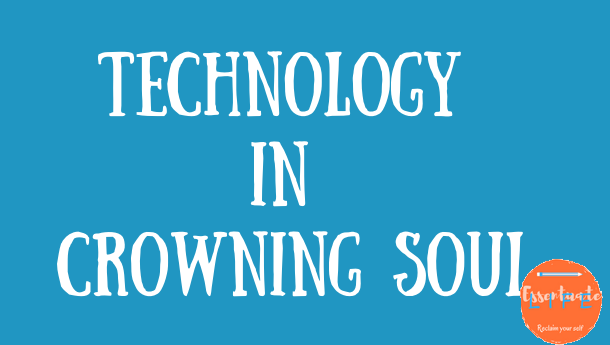 The Technology in Crowning Soul